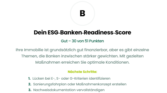 Ergebnisanzeige eines ESG-Kurzchecks mit Banken-Readiness-Score B und Empfehlungen zur Verbesserung der Finanzierungskonditionen.